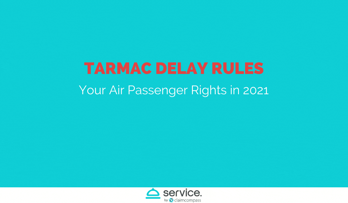 Tarmac Delay Rules Your Passenger Rights in 2021